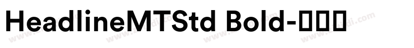 HeadlineMTStd Bold字体转换